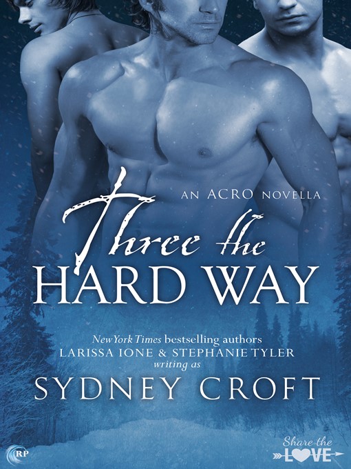 Title details for Three the Hard Way by Sydney Croft - Available